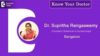 Dr.Supritha Rangaswamy| Purnam Clinics| Best Gynecologist, Hegde Nagar, Bengaluru - Know Your Doctor