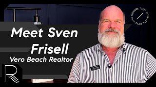 Meet Sven Frisell |  Top Vero Beach Realtor