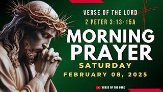 Catholic Morning Prayer Saturday  February 08, 2025  Verse Of The Lord