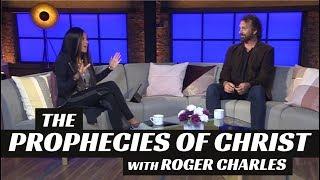 THE PROPHECIES OF CHRIST WITH ROGER CHARLES - Cynthia Garrett - The Sessions Episode 82