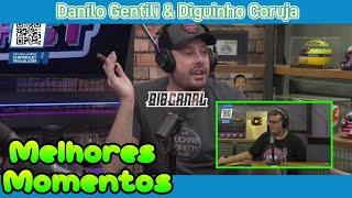 Melhores Momentos - Danilo Gentili & Diguinho Coruja no Ticaracaticast