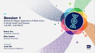 Multi-omics in Health and Disease (Session 1)