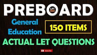 PREBOARD - 150 items GENED ACTUAL LET Questions