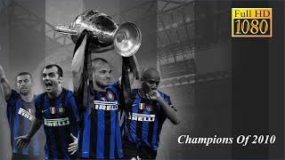 Inter Milan ● Road to Victory  2010 1080p