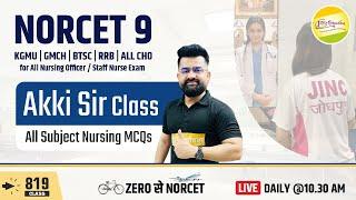 NORCET-9 | ALL NURSING OFFICER /STAFF NURSE MCQ Target Class #819 #Akki Sir के साथ