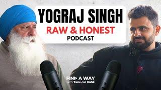 Yograj Singh’s RAW Podcast on Politics in Cricket, Yuvraj's Cancer, Arjun Tendulkar, MS Dhoni & IPL