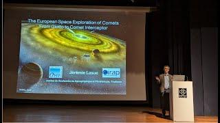 The European Space exploration of comets : from Giotto to Comet Interceptor by Prof. Jérémie Lasue