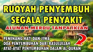 RUQYAH PENYEMBUH SEGALA PENYAKIT