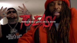 Lazie Locz x Murda M44k x 3k syn - To Easy (Official Video)