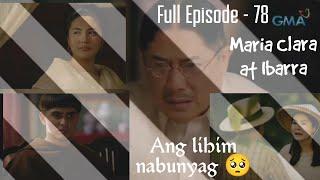 Maria Clara at Ibarra: Full Episode 78 | January 18, 2023