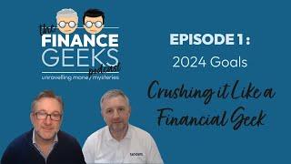 2024 Goals - Crushing It Like a Financial Geek