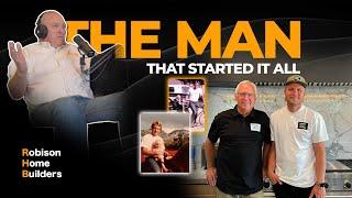 The man that started it all! | The RHB Podcast | #customhomes #robisonhomebuilders #amazinghomes