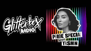 Glitterbox Radio Show 376 Hosted by Yasmin: PRIDE SPECIAL