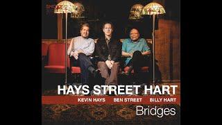 Kevin Hays, Ben Street & Billy Hart "Bridges"  video