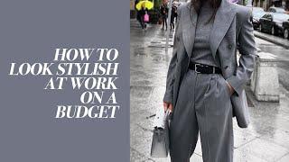 Look stylish at work on a BUDGET | Mademoiselle