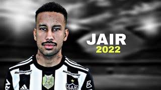 Jair • Highlights • 2022 | HD