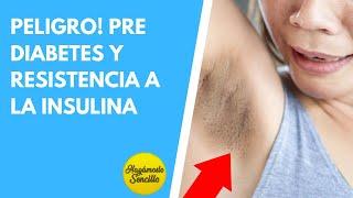 ¡PELIGRO! SINTOMAS DE ALARMA de PREDIABETES y RESISTENCIA a INSULINA| GLUCOSA MUY ALTA en la SANGRE