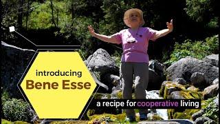 Bene Esse - a recipe for cooperative living