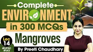 Environment Top 300 MCQ For UPSC CSE | Mangroves| UPSC IQ