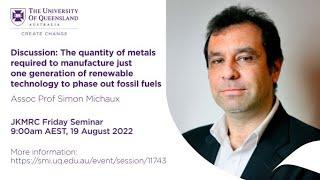 Assoc Prof Simon Michaux - The quantity of metals required to manufacture just one generation of...