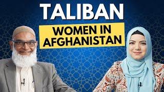 Taliban’s Restrictions on Women in Afghanistan | Dr. Shabir Ally & Dr. Safiyyah Ally