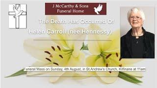 The Funeral Mass Of The Late  Helen Carroll (née Hennessy) Rip.