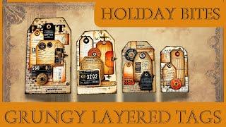 HOLIDAY BITES - GRUNGY LAYERED TAGS #papercraft #junkjournalideas