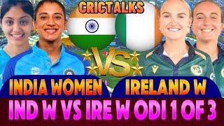 IND-W vs IRE-W 1ST ODI live | India Women vs Ireland Women | WIW vs INDW 2024