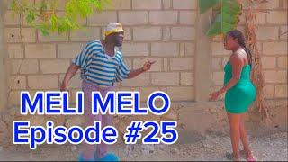 MELI MELO EPISODE 25 •Dema-Ton Tine-Mia-Lala-Tibouksen-Stella-Deblozay-Kedji-Sisi-Paga-Tibwadis