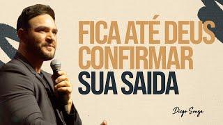 FICA ATÉ DEUS CONFIRMAR SUA SAIDA - BP. DIEGO SOUZA