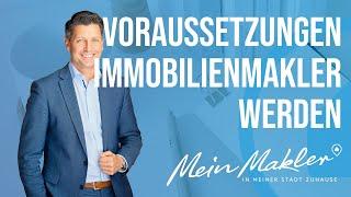 Voraussetzungen Immobilienmakler werden