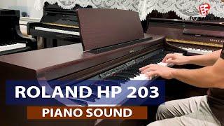 [ FUN MUSIC VIỆT NAM ] ROLAND HP 203 - PIANO SOUND