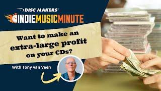 Want to make an extra-large profit on your CDs? | Disc Makers Indie Music Minute