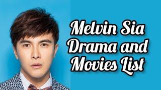 Melvin Sia Dramas List 2022_2023 | Dramovia