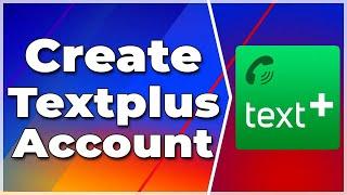 How to Create Textplus Account 2024 (New Method)(2024) (Full Guide)