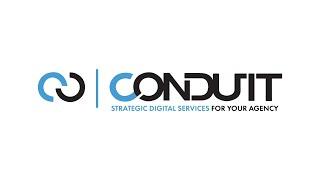 Conduit Digital | Strategic Digital Services for Your Agency