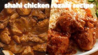 Eid Special Shahi Chicken Rezala Recipe