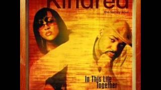 Kindred The Family Soul - Where Would I Be (The Question)