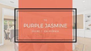 [LIFESTYLE VIDEO] 76 Purple Jasmine, Irvine