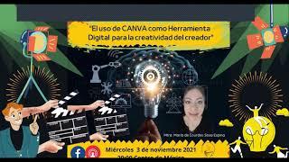 El uso de CANVA como herramienta digital para la creatividad del creador. Con Lourdes Sosa.