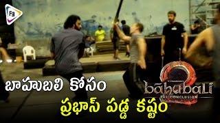 Prabhas Struggles in Baahubali 2 Movie Making | S. S. Rajamouli | FilmiEvents.com