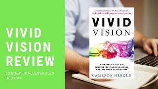 Vivid Vision Book Review - 52 Book Challenge (Book #1)