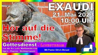 Gottesdienst an EXAUDI am 21. Mai 2023 um 10 Uhr