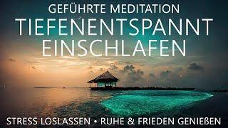 Tiefenentspannt Einschlafen | Loslassen • Entspannen • Einschlafen | Geführte Meditation