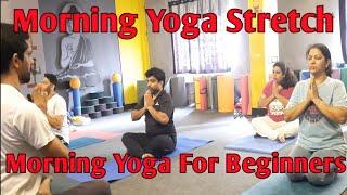 Morning Yoga For Beginners || Morning Yoga Stretch At  Home 