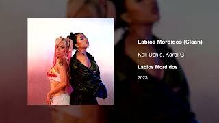 Kali Uchis, Karol G - Labios Mordidos (Clean version)