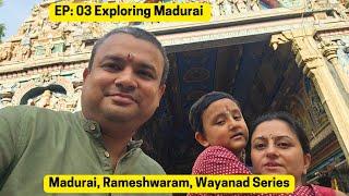 EP03: A 3-Day Adventure in Madurai: Temples, Markets, and More Family Roadtrip Kia Sonet I