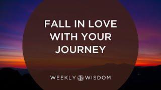 Fall in Love with Your Journey | 4-Minute Tip