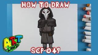 How to Draw SCP 049!!!