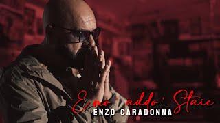 ENZO CARADONNA - E mo' addo' staie  (V.Caradonna-A.Sgambati) video ufficiale